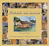 Jattends Une Maison