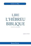 Lire L'h%C3%A9breu Biblique : Initiation