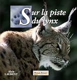 Sur La Piste Du Lynx