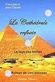 La Cathdrale Enfouie Le Legs Des Toiles
