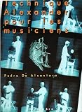 Technique Alexander Pour Les Musiciens