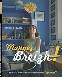 Mangez Breizh Recettes Et Epiceries Bretonnes