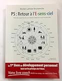 Ps : Retour %C3%A0 L'e Sens Ciel, Partir De Ce Que L'on Est Pour Devenir L'id%C3%A9al De Ce Que L'on Peut %C3%AAtre