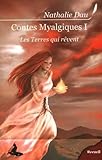 Contes Myalgiques, Tome 1 : Les Terres Qui R%C3%AAvent