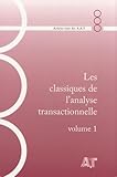 Les Classiques De Lanalyse Transactionnelle Volume 1 19771980