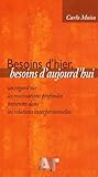 Besoins Dhier Besoins Daujourdhui Un Regard Sur Les Motivations Profondes Prsentes Dans Les Relations Interpersonnelles
