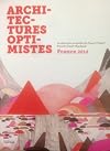 Architectures optimistes France 2014 : La selection annuelle de French Touch 2014