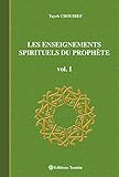 Les Enseignements Spirituels Du Prophte Vol I