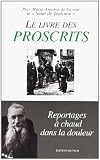 Le Livre Des Proscrits Reportages Chaud Dans La Douleur