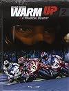 Warm up, Tome 2 : A tombeau ouvert
