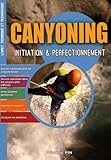 Canyoning : Initiation & Perfectionnement