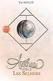 Anthea   Livre 3 : Les Selhers
