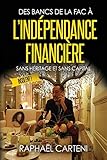 Des Bancs De La Fac Lindpendance Financire Sans Hritage Et Sans Capital
