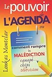Le Pouvoir De Lagenda Ou Comment Rompre La Maldiction Canap Chips Tlvision Atteindre Ses Objectifs Et En Finir Avec La Procrastination