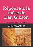 R%C3%A9ponse %C3%A0 La Th%C3%A8se De Dan Gibson: Pr%C3%A9sentation Et Revue Critique