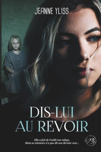 Dis-lui au revoir