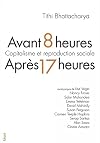 Avant 8 heures, après 17 heures: Capitalisme et reproduction sociale