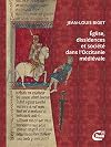Eglise, dissidences et société dans l'Occitanie médiévale (Mondes médiévaux)