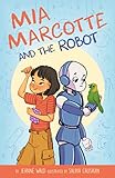 Mia Marcotte And The Robot
