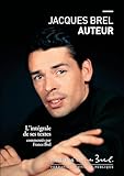 Jacques Brel Auteur : L'int%C3%A9grale De Ses Textes Comment%C3%A9s Par France Brel