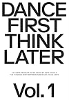 Dance First Think Later: Le corps pensant entre danse et arts visuels