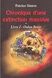 Chronique D'une Extinction Massive: Livre I   Oulan Bator