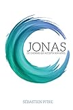 Jonas Ou L'homme Qui Accepta Son Appel