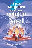 Il faut toujours avoir une opinion sur Noël