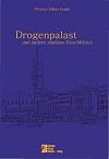 Drogenpalast und andere sinnlose Geschichten