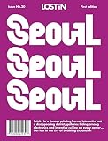 Lost In Seoul Lost In City Guides