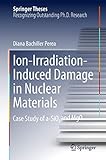 Ionirradiationinduced Damage In Nuclear Materials Case Study Of Asio2 And Mgo