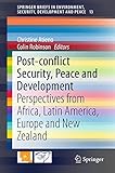 Post-conflict security, peace and development
