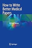How To Write Better Medical Papers