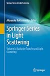 Springer Series in Light Scattering: Volume 3: Radiative Transfer and Light Scattering