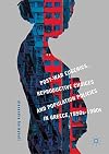 Post-war eugenics, reproductive choices and population policies in greece, 1950s-1980s