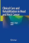 Clinical Care and Rehabilitation in Head and Neck Cancer