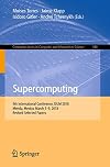 Supercomputing: 9th International Conference, ISUM 2018, Mérida, Mexico, March 5–9, 2018, Revised Selected Papers (Communications in Computer and Information Science, 948)