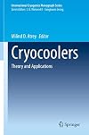Cryocoolers (International Cryogenics Monograph Series)