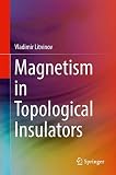 Magnetism In Topological Insulators