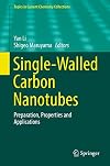 Single-Walled Carbon Nanotubes Preparation, Properties and Applications