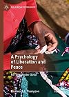 A Psychology of Liberation and Peace For the Greater Good