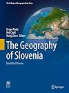 The Geography of Slovenia Small But Diverse