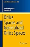 Orlicz Spaces and Generalized Orlicz Spaces