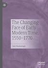 The Changing Face of Early Modern Time, 1550–1770