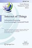 Internet Of Things Information Processing In An Increasingly Connected World First Ifip International Crossdomain Conference Ifipiot 2018 Held At And Communication Technology 548