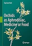 Orchids As Aphrodisiac Medicine Or Food