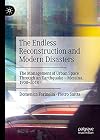 The Endless Reconstruction and Modern Disasters The Management of Urban Space Through an Earthquake β Messina, 1908β2018