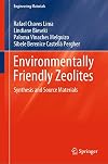 Environmentally Friendly Zeolites: Synthesis and Source Materials (Engineering Materials)