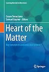 Heart of the Matter Key concepts in cardiovascular science