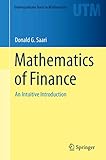 Mathematics Of Finance An Intuitive Introduction Undergraduate Texts In Mathematics